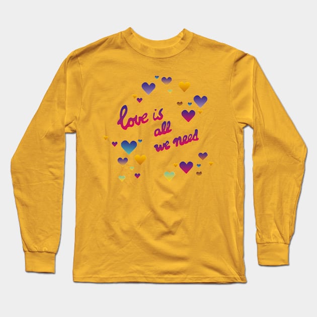 Love is all we need Long Sleeve T-Shirt by MarjolijndeWinter